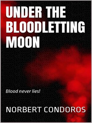 cover image of Under the Bloodletting Moon